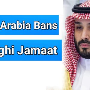 Saudi Arabia Bans Tablighi Jamaat |When did Tablighi Jamaat start linked