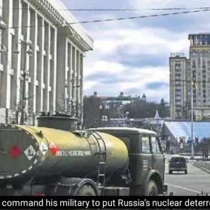 Russian President command his military to put Russia’s nuclear deterrent on high alert