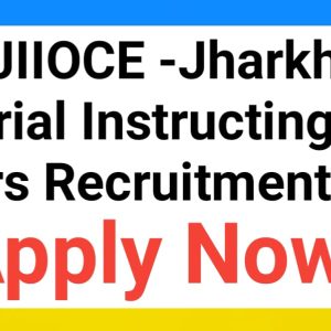 JSSC JIIOCE –Jharkhand Industrial Instructing Officer’s Recruitment 2022 | Latest Job Apply Now