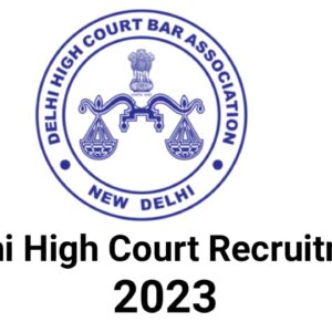 Delhi High Court Recruitment 2023