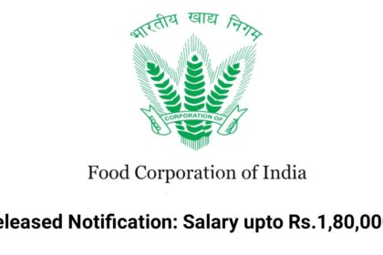 Recruitment in FCI: Apply Now Salary up to Rs.1, 80,000/-