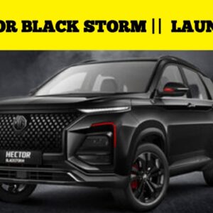 MG HECTOR BLACKSTORM IN INDIA